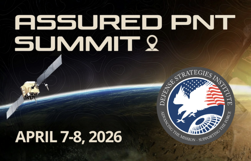 Assured PNT Summit to Focus on Resilience, Governance and the Future of National PNT – Inside GNSS