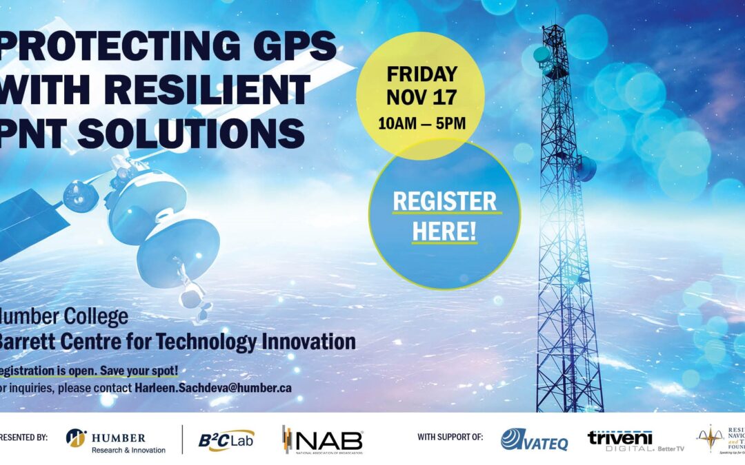 Protecting GPS with Resilient PNT Solutions – Humber College, 17 November